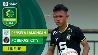 Persela Lamongan Vs Fc Bekasi City Live Dimana